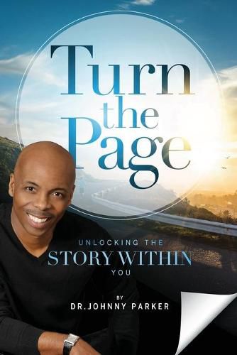 Cover image for Turn the Page: Unlocking the Story Within You