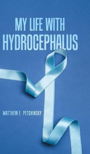 My Life with Hydrocephalus