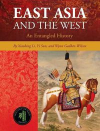 Cover image for East Asia and the West: An Entangled History