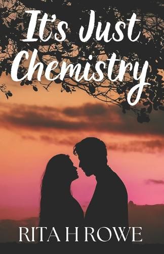 Cover image for It's Just Chemistry