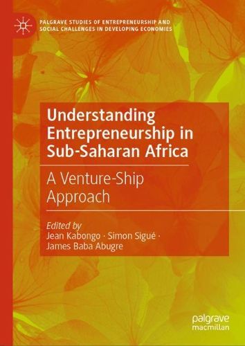 Cover image for Understanding Entrepreneurship in Sub-Saharan Africa