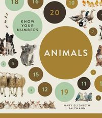 Cover image for Know Your Numbers: Animals