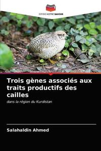 Cover image for Trois genes associes aux traits productifs des cailles