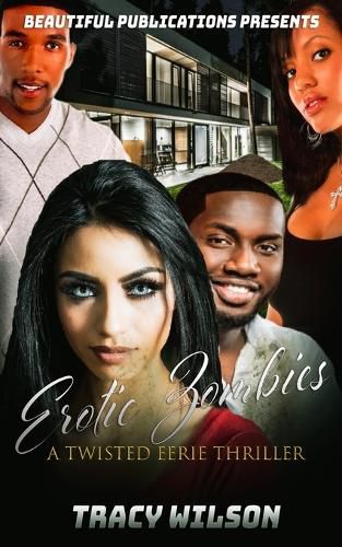 Erotic Zombies: A Twisted Eerie Thriller