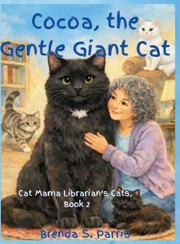 Cover image for Cocoa, the Gentle Giant Cat