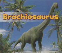 Cover image for Brachiosaurus