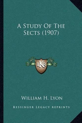 A Study of the Sects (1907)