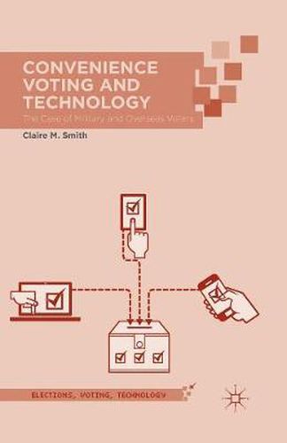 Convenience Voting and Technology: The Case of Military and Overseas Voters