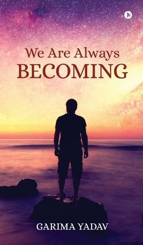 Cover image for We Are Always Becoming