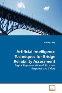 Cover image for Artificial Intelligence Techniques for Bridge Reliability Assessment