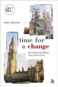 Cover image for Time for a Change: Reconfiguring Religion, State and Society