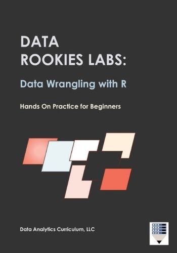 Cover image for Data Rookies Labs Data Wrangling with R