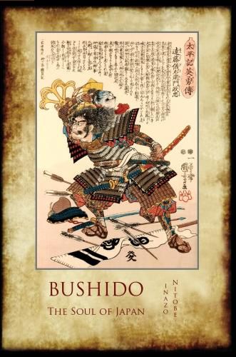 Bushido, the Soul of Japan: With 13 Full-Page Colour Illustrations from the Time of the Samurai