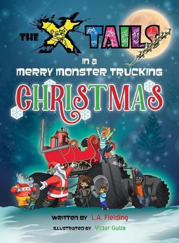 Cover image for The X-tails in a Merry Monster Trucking Christmas