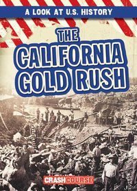 Cover image for The California Gold Rush