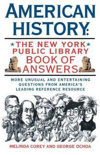 Cover image for American History: The New York Public Library Book of Answers
