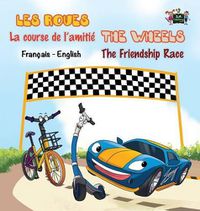 Cover image for La course de l'amitie - The Friendship Race: French English Bilingual Edition