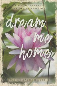 Cover image for Dream Me Home