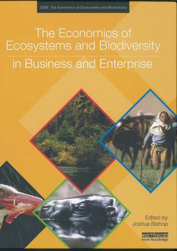 Cover image for The Economics of Ecosystems and Biodiversity in Business and Enterprise