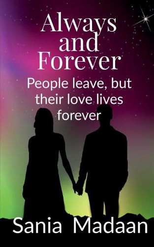 Cover image for Always & Forever: People leave but their love lives forever