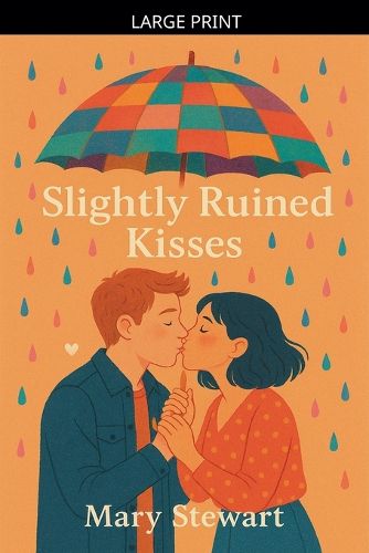 Cover image for Slightly Ruined Kisses