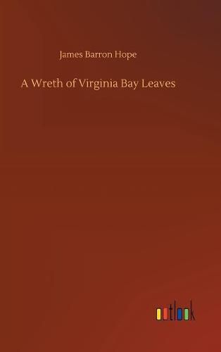 A Wreth of Virginia Bay Leaves