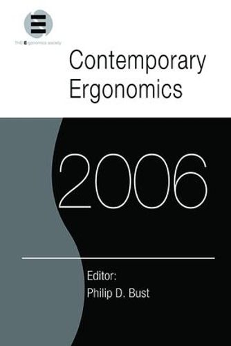 Cover image for Contemporary Ergonomics 2006: Proceedings of the International Conference on Contemporary Ergonomics (CE2006), 4-6 April 2006, Cambridge, UK