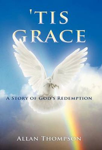 Cover image for 'Tis Grace: A Story of God's Redemption