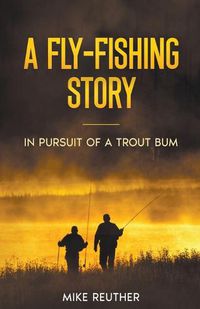 Cover image for A Fly-Fishing Story