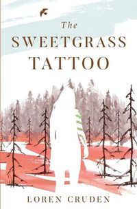 Cover image for The Sweetgrass Tattoo