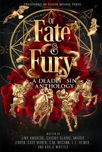 Cover image for Of Fate & Fury: A Deadly Sin Anthology