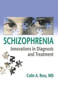 Cover image for Schizophrenia: Innovations in Diagnosis and Treatment