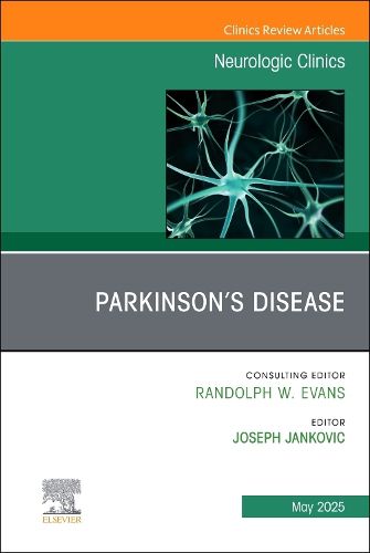Cover image for Parkinson's Disease, An Issue of Neurologic Clinics: Volume 43-2