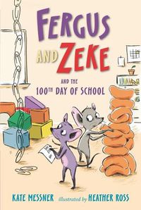 Cover image for Fergus and Zeke and the 100th Day of School