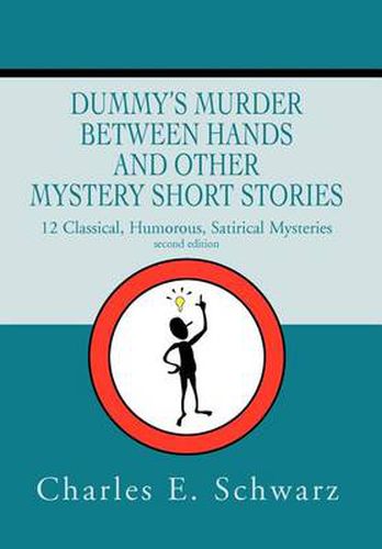 Cover image for Dummy's Murder between Hands and Other Mystery Short Stories:12 Classical, Humorous, Satirical Mysteries