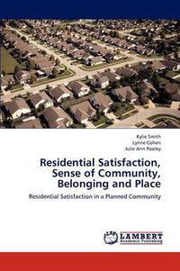Cover image for Residential Satisfaction, Sense of Community, Belonging and Place