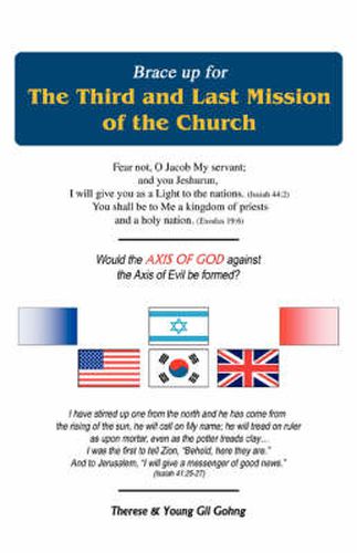 Cover image for Brace Up for The Third and Last Mission of the Church: Would the AXIS OF GOD Against the Axis of Evil be Formed?