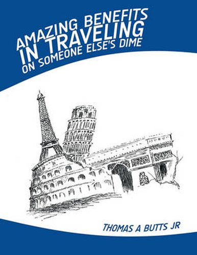 Cover image for Amazing Benefits in Traveling on Someone Else's Dime