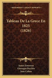 Cover image for Tableau de La Grece En 1825 (1826)