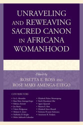 Cover image for Unraveling and Reweaving Sacred Canon in Africana Womanhood