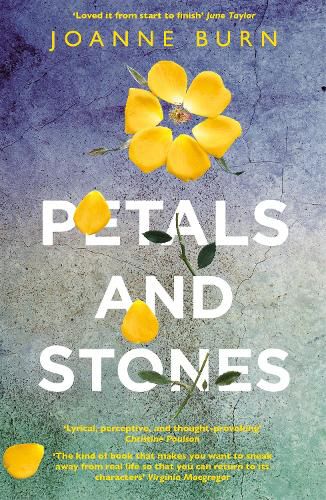 Petals and Stones: 'Well written, thoughtful and very enjoyable' Katie Fforde