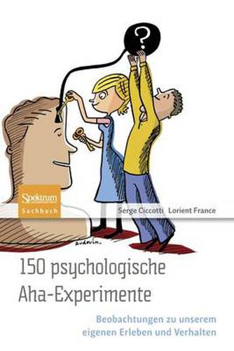 Cover image for 150 psychologische Aha-Experimente: Beobachtungen zu unserem eigenen Erleben und Verhalten