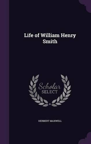 Cover image for Life of William Henry Smith