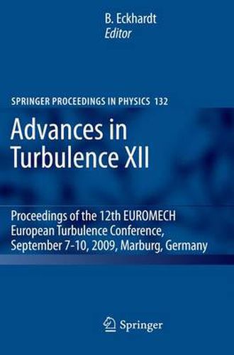 Cover image for Advances in Turbulence XII: Proceedings of the 12th EUROMECH European Turbulence Conference, September 7-10, 2009, Marburg, Germany