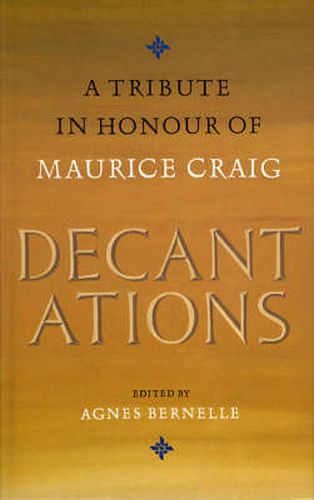 Decantations: A Tribute in Honour of Maurice Craig