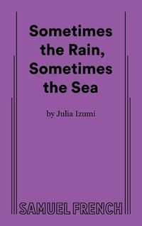 Cover image for Sometimes the Rain, Sometimes the Sea