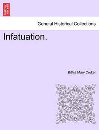 Cover image for Infatuation.