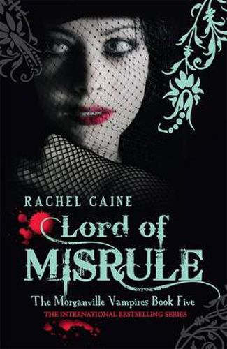 Cover image for Lord of Misrule: The Morganville Vampires Book Five