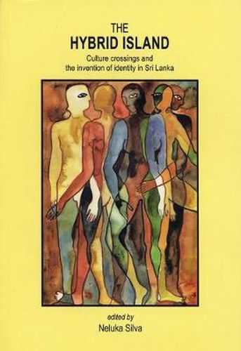 Cover image for The Hybrid Island: Culture Crossings and the Invention of Identity in Sri Lanka