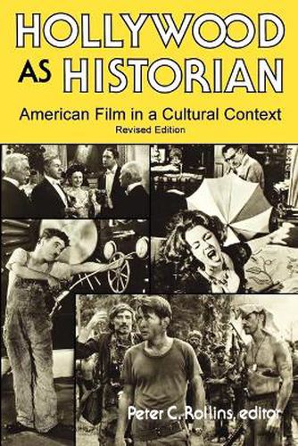 Cover image for Hollywood As Historian: American Film in a Cultural Context